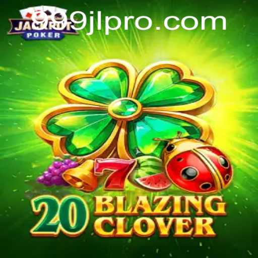 20BlazingClover: A Dazzling Game Experience