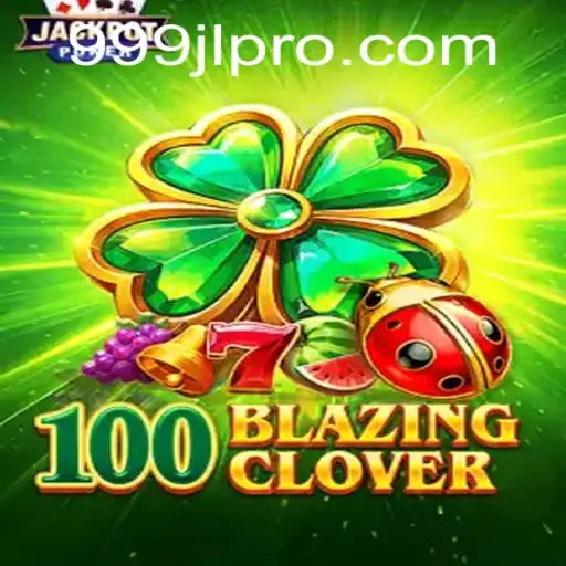 The Thrilling World of 100BlazingClover: A New Era in Gaming